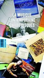 La  musique contemporaine en 100 disques