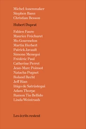 Les écrits restent : Hubert Duprat